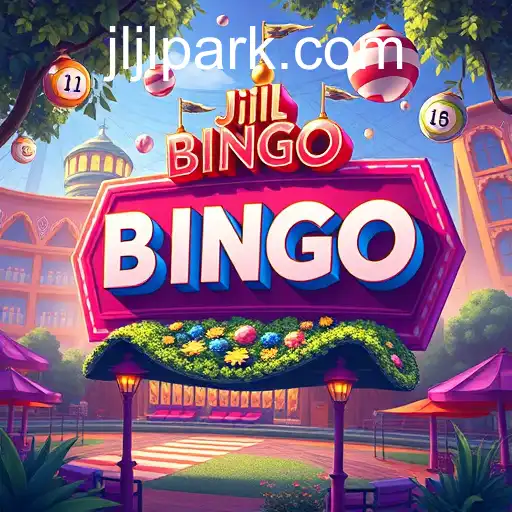 Bingo Games and the Unique Charm of Jljl Park