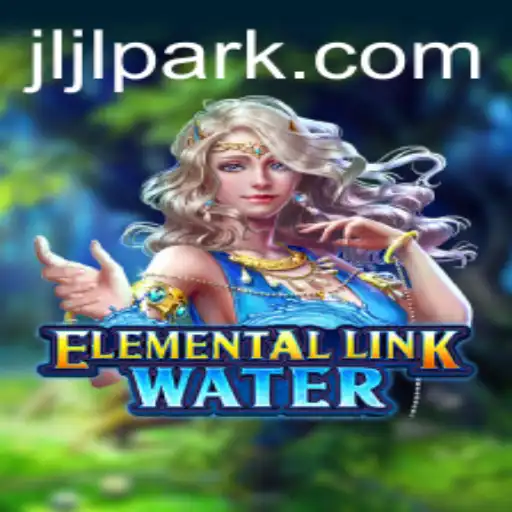 Exploring the Magical Realms of ElementalLinkWater: A Journey Through Jljl Park