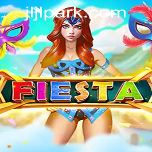 Explore the Exciting Universe of Fiesta at Jljl Park