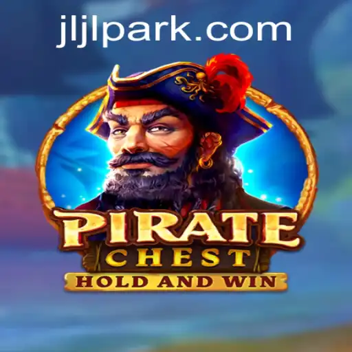 Discover the Thrilling World of PirateChest: Navigating the Adventures of Jljl Park