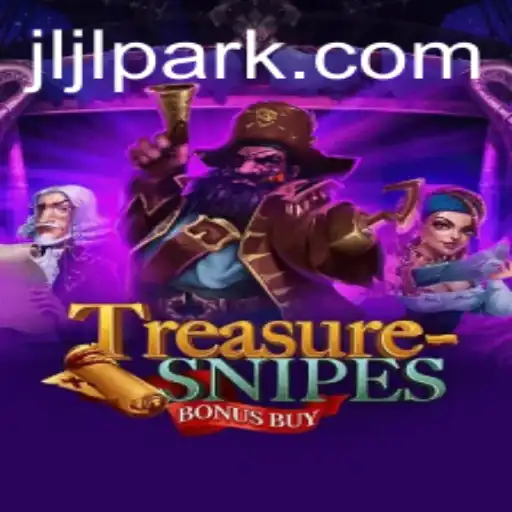 Discover the Adventure of 'TreasuresnipesBonusBuy' Set in Jljl Park